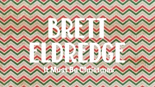 Brett Eldredge – It Must Be Christmas Official Audio Video [upl. by Attelrac]