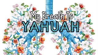 Original  quotMy Breath Is YAHUAHquot Music Video [upl. by Naed234]