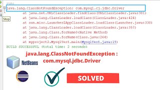 javalangClassNotFoundException commysqljdbcDriver  Jdbc error in Netbeans amp Eclipse  Solved [upl. by Julius]