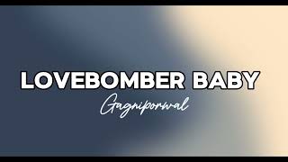 Why did you ghost me You said YOU loved me Lovebomber baby Lyrics video gagniporwal13 [upl. by Aniratac]