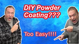 DIY Powder Coating Tutorial Easy amp Cheap [upl. by Lesirg781]