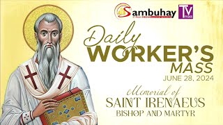 Sambuhay TV Mass  June 28 2024  Memorial of St Irenaeus Bishop and Martyr [upl. by Amhsirak319]