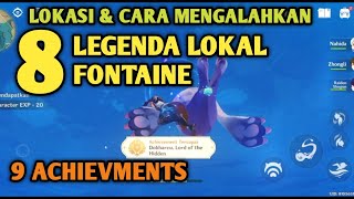 Guide Lokasi dan Cara Mengalahkan Legenda Lokal Fontaine Dan Dapatkan 9 Achievmentnya [upl. by Eenal823]