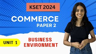 KSET Commerce 2024  Business Environment amp International Business  KSET Paper 2  KSET 2024 [upl. by Eirovi]