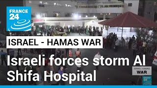 After several days of siege Israeli forces storm Gaza’s Al Shifa Hospital • FRANCE 24 English [upl. by Ainahpets165]