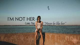 Vietsub  Lyrics Im Not Her  Clara Mae [upl. by Dyan]