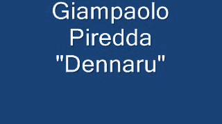 Giampaolo Piredda quotDennaruquot [upl. by Iggep]