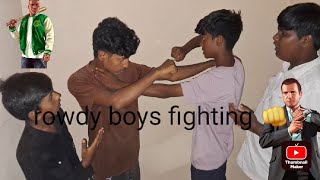 part 1 rowdy boys fight [upl. by Conal]