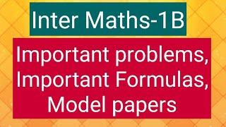 Inter Maths1B Important problems Important Formulas Model papers [upl. by Ameh]