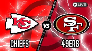 Kansas City Chiefs VS San Francisco 49ers  Live Stream 📺 [upl. by Betsy]