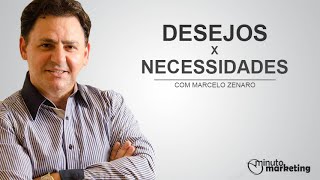 Desejos VS Necessidades [upl. by Oivat]