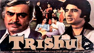 अमिताभ बच्चन शशि कपूर Trishul Full Movie 4K  Amitabh Bachchan Shashi Kapoor Hema Malini [upl. by Nivar976]