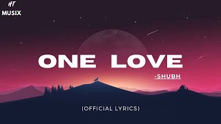 One Love  Shubh  Official Lyrics  Slowed  Reverb  HT MUSIX [upl. by Suzann]