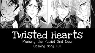 Twisted Hearts  Moriarty the Patriot 2nd Cour OP Lyric Video  Tasuku Hatanaka  HaezNikzz [upl. by Stickney]