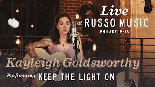 Kayleigh Goldsworthy  Keep the Light On  Live at Russo Music Philadelphia [upl. by Akimat2]