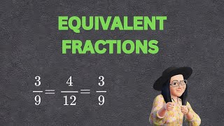 Learn what are Equivalent Fractions [upl. by Eniala]