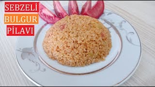 Sebzeli Pilav Tarifi Bulgur Pilavı Nasıl Yapılır [upl. by Scibert897]