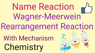 WagnerMeerwein rearrangement reaction Name reaction Reaction with mechanism Organic Chemistry [upl. by Atiruam]