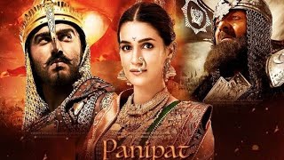 Panipat full Movie  HD 1080P 720P  2019 [upl. by Cheffetz]