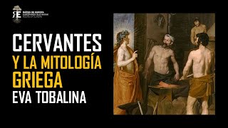 Cervantes y la mitología griega Eva Tobalina [upl. by Anerom590]