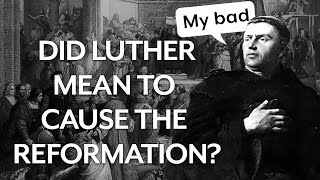 Why Did Luther Start the Reformation [upl. by Riancho]