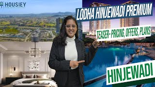 Lodha Hinjewadi Phase 1  Teaser Pricing Offers Plans  Lodha Hinjewadi Premium Project [upl. by Drue]