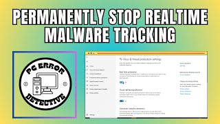 How to Permanently Stop Real Time Malware Tracking on Windows 10 [upl. by Ivar402]