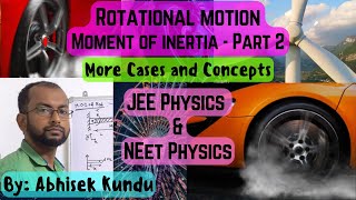 Rotational Motion L3  Rotational Mechanics Moment of Inertia P2  JEE Advanced amp NEET jeeadvanced [upl. by Chapin45]