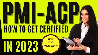 Get PMIACP Certified AFTER PMP 2023 [upl. by Anet160]