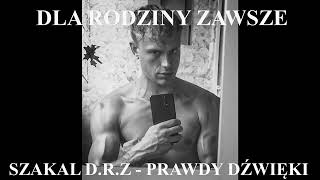 SZAKAL DRZ  PRAWDY DŹWIĘKI [upl. by Ferrand]