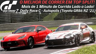 O MELHOR DE CORRER EM TOP SPLIT Gran Turismo 7  Daily Race C Autopolis  Toyota GR86 RZ 21 [upl. by Anilek]