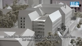 Umbau Kardinal Döpfner Haus Modell Siegerentwurf [upl. by Jsandye]