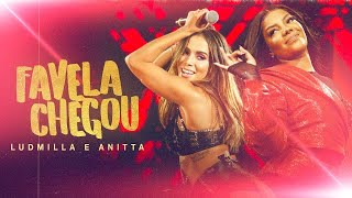 LUDMILLA e Anitta  Favela Chegou  DVD Hello Mundo Ao Vivo [upl. by Ingar779]