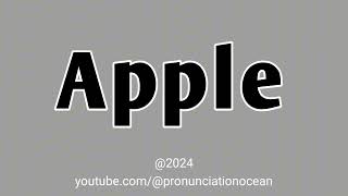 How to pronounce Apple  Pronunciation Ocean [upl. by Lupe181]