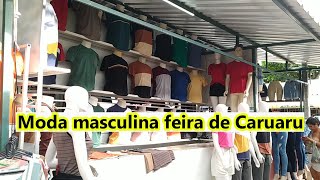 MODA MASCULINA FEIRA DE CARUARU PERNAMBUCO FABRICANTE LOCAL [upl. by Llerrud]