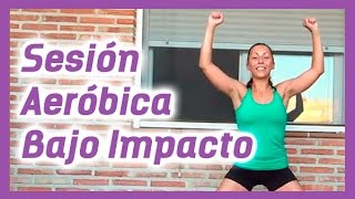 SESIÓN AERÓBICA DE BAJO IMPACTO  40 min Aeróbicos [upl. by Kcirdlek]