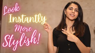 7 Tips To Look Stylish INSTANTLY  Style Tips For Women  Ishita Khanna [upl. by Tore]