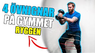 TRÄNA RYGGEN PÅ GYMMET  4 BRA ÖVNINGAR [upl. by Krever]