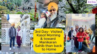 3rd Day Manali Kasol and Manikaran sahib Tour 2022 [upl. by Novaelc657]