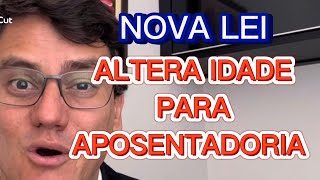 NOTÍCIA NOVA LEI MUDA IDADE MÍNIMA PARA APOSENTADORIA DO INSS [upl. by Esirec642]