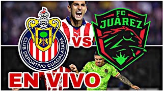 GUADALAJARA VS JUÁREZ EN VIVO HOY VER PARTIDO DE LA LIGA MX [upl. by Vasilis301]