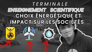 CHOIX ÉNERGÉTIQUES ET IMPACTS SUR LES SOCIÉTÉS  Enseignement Scientifique Terminale [upl. by Lasley791]