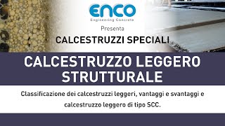 CALCESTRUZZI SPECIALI – Calcestruzzo leggero strutturale [upl. by Charlotte]