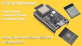 ESP32 Troubleshooting Reset Erase EEPROM and Repair Bootloader with Online ESPtool  Easy Fixes [upl. by Asyen]