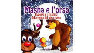 Masha e lorso Rudolph e il mistero della renna dal naso rosso  audiolibro per bambini [upl. by Donnelly316]