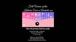 “Sing Out Joyfully” to Jehovah Song 151 He Will Call JW song Kalimba Cover and Tabs [upl. by Lehmann709]