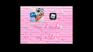 How I MAKE MY EDITS Bvtterfliex filmforth [upl. by Iamhaj393]