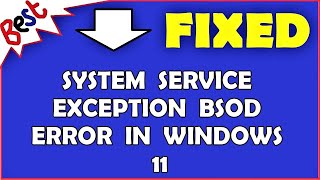 System Service Exception BSOD error in Windows 11 [upl. by Cuthbertson]