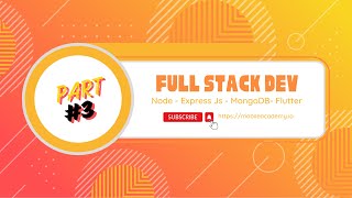 Full Stack Dev  Node  Express  MongoDB  Flutter  Part 3 [upl. by Elyod435]