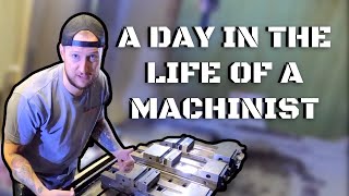 A Day in the Life of A Machinist  Machine Shop Talk Ep 27 [upl. by Nellda]